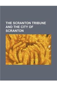 The Scranton Tribune and the City of Scranton