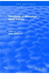 Handbook of Microalgal Mass Culture (1986)