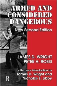 Armed and Considered Dangerous