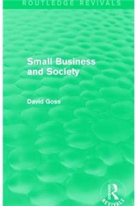 Small Business and Society (Routledge Revivals)