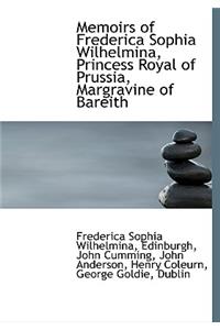 Memoirs of Frederica Sophia Wilhelmina, Princess Royal of Prussia, Margravine of Bareith