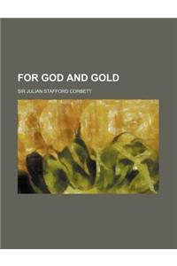 For God and Gold