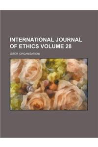 International Journal of Ethics Volume 28