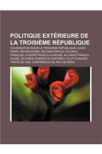 Politique Exterieure de La Troisieme Republique