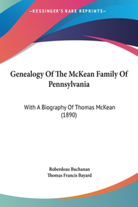 Genealogy of the McKean Family of Pennsylvania