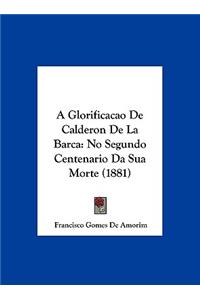 A Glorificacao de Calderon de La Barca