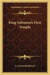 King Solomon's First Temple