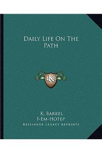 Daily Life on the Path