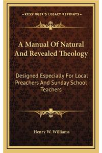 A Manual of Natural and Revealed Theology