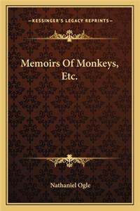 Memoirs of Monkeys, Etc.
