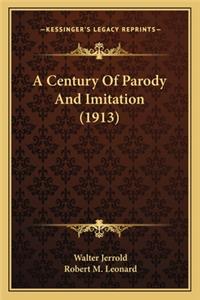 Century of Parody and Imitation (1913) a Century of Parody and Imitation (1913)