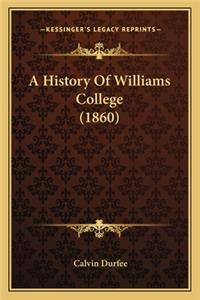 A History Of Williams College (1860)
