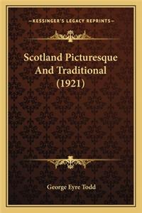 Scotland Picturesque and Traditional (1921)