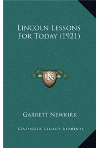 Lincoln Lessons For Today (1921)