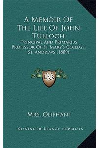 A Memoir of the Life of John Tulloch