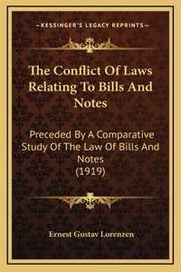 The Conflict of Laws Relating to Bills and Notes