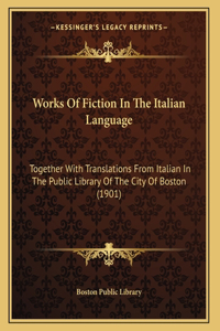Works Of Fiction In The Italian Language