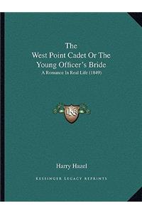 The West Point Cadet Or The Young Officer's Bride