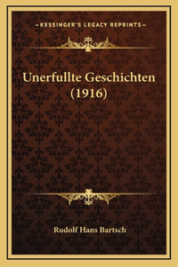 Unerfullte Geschichten (1916)