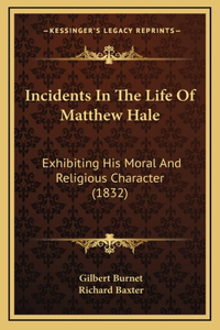 Incidents In The Life Of Matthew Hale