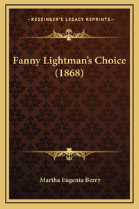 Fanny Lightman's Choice (1868)