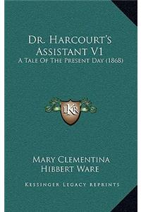 Dr. Harcourt's Assistant V1
