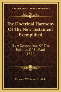 The Doctrinal Harmony Of The New Testament Exemplified