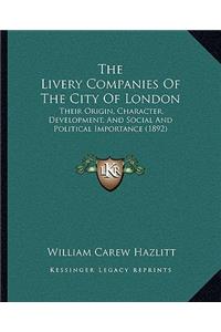 The Livery Companies Of The City Of London