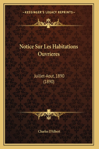 Notice Sur Les Habitations Ouvrieres