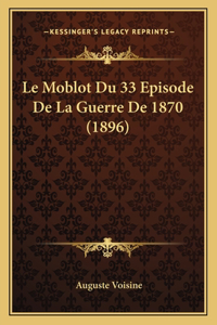 Le Moblot Du 33 Episode De La Guerre De 1870 (1896)