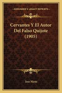 Cervantes Y El Autor Del Falso Quijote (1905)