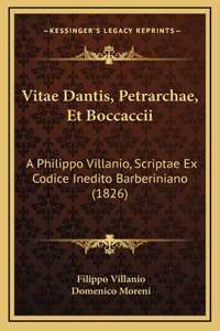 Vitae Dantis, Petrarchae, Et Boccaccii