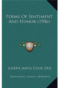 Poems Of Sentiment And Humor (1906)