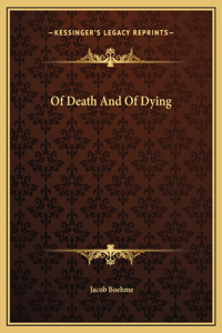 Of Death And Of Dying