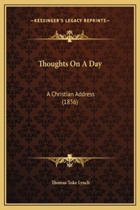 Thoughts On A Day