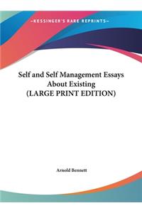 Self and Self Management Essays about Existing