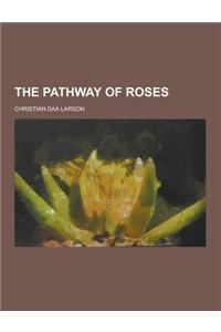 The Pathway of Roses