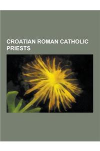 Croatian Roman Catholic Priests