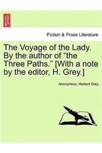 Voyage of the Lady. by the Author of 