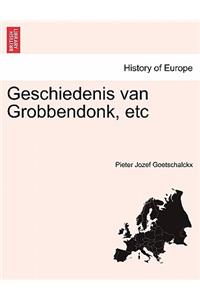 Geschiedenis Van Grobbendonk, Etc Tweede Deel