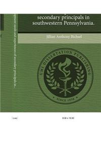 Professional Development Needs and Experiences of Secondary Principals in Southwestern Pennsylvania