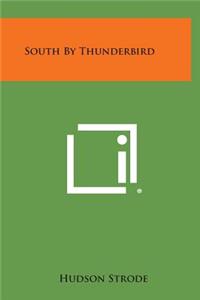 South by Thunderbird