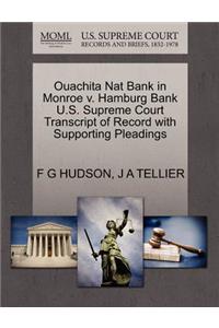 Ouachita Nat Bank in Monroe V. Hamburg Bank U.S. Supreme Court Transcript of Record with Supporting Pleadings