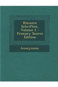Kleinere Schriften, Volume 2