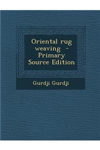 Oriental Rug Weaving