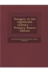 Hungary in the Eighteenth Century