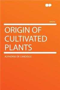 Origin of Cultivated Plants