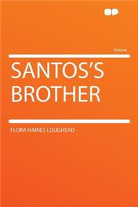 Santos's Brother