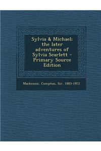Sylvia & Michael; The Later Adventures of Sylvia Scarlett