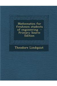 Mathematics for Freshmen Students of Engineering